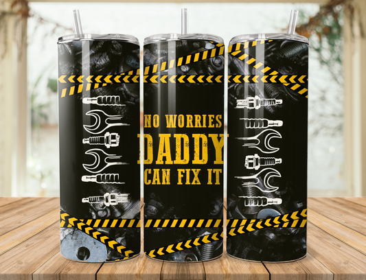 Daddy Can Fix It Tumbler